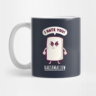 Harshmallow hates you - funny marshmallow (on dark colors) Mug